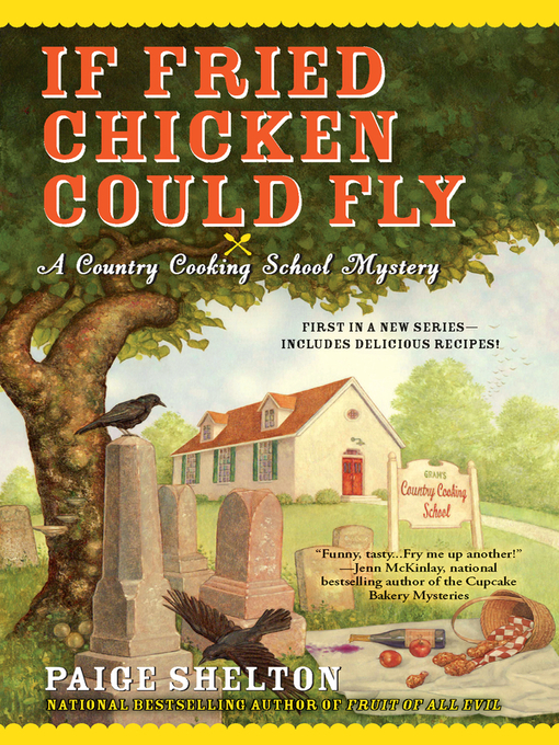 Title details for If Fried Chicken Could Fly by Paige Shelton - Wait list